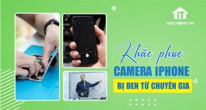 Lỗi camera iPhone bị đen: Cách khắc phục từ chuyên gia