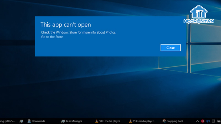 Lỗi không mở được ứng dụng trên Windows