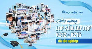 Lễ bế giảng khóa học Sửa Laptop K212 - K215 tại Học viện iT.vn