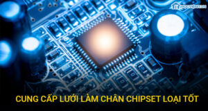 Cung cấp lưới làm chân chipset loại tốt