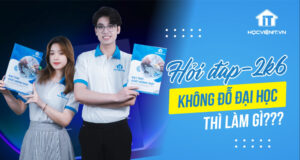 2K6 không đỗ đại học thì làm gì?