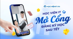 Học viện iT mở cổng đăng ký học sau Tết