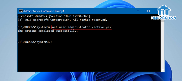 Nhập lệnh “net user Administrator /active:yes”