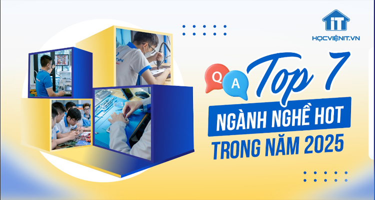 Top 7 ngành nghề HOT năm 2025