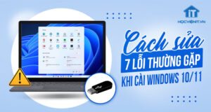 Cách sửa 7 lỗi thường gặp khi cài Windows 10/11