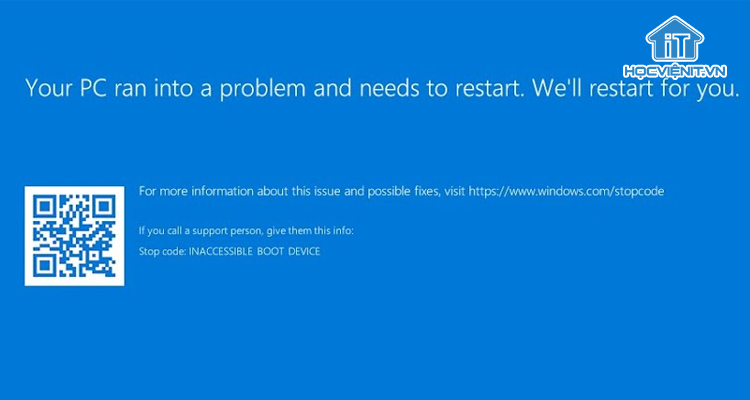 Màn hình xanh với mã lỗi Inaccessible Boot Device