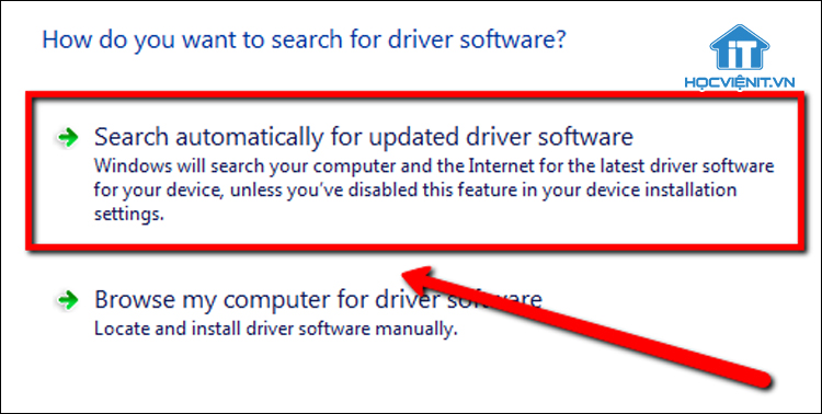 Chọn Search automatically for updated driver software